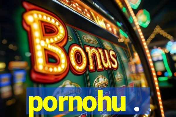 pornohu .